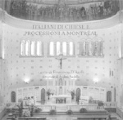 Cover image for Italiani di chiese e processioni a Montreal