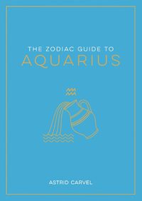 Cover image for The Zodiac Guide to Aquarius