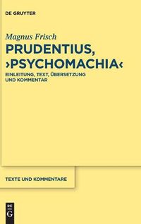 Cover image for Prudentius, >Psychomachia: Einleitung, Text, UEbersetzung Und Kommentar