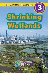 Cover image for Shrinking Wetlands