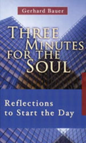 Cover image for Three Minutes for the Soul: Reflections to Start the Day