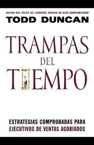 Cover image for Trampas del tiempo: Estrategias comprobadas para ejectuvos de ventas agobiados