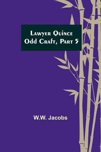 Cover image for Lawyer Quince; Odd Craft, Part 5.