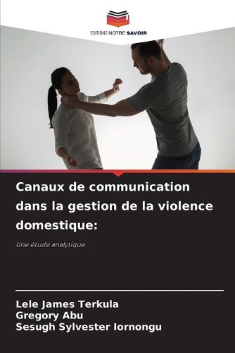 Cover image for Canaux de communication dans la gestion de la violence domestique