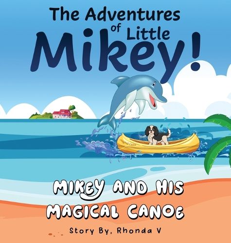 Cover image for The Adventures of Little Mikey!