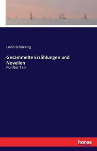 Cover image for Gesammelte Erzahlungen und Novellen: Funfter Teil