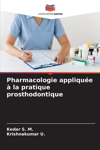 Cover image for Pharmacologie appliquee a la pratique prosthodontique