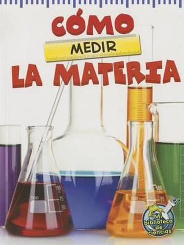 Como Medir La Materia: The Scoop about Measuring Matter