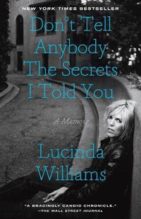 Cover image for Don't Tell Anybody the Secrets I Told You