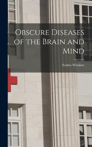 Cover image for Obscure Diseases of the Brain and Mind