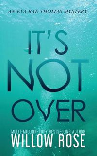 Cover image for It's Not Over