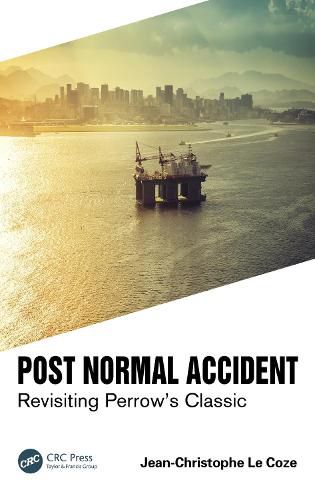 Cover image for Post Normal Accident: Revisiting Perrow's Classic