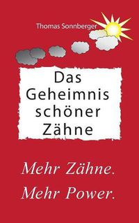 Cover image for Das Geheimnis schoener Zahne: Mehr Zahne, mehr Power, Ballaststoffe, Darmbakterien