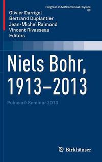 Cover image for Niels Bohr, 1913-2013: Poincare Seminar 2013