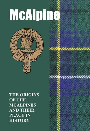 Cover image for McAlpine: The Origins of the  McAlpines and Their Place in History