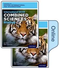 Cover image for International GCSE Combined Sciences Biology for Oxford International AQA Examinations: Online and Print Textbook Pack