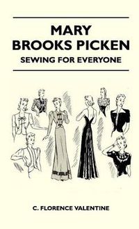 Cover image for Mary Brooks Picken - Sewing For Everyone