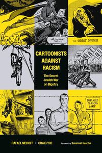 Cover image for Cartoonists Against Racism: The Secret Jewish War on Bigotry
