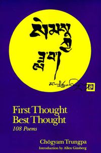 Cover image for First Thought Best Thought: 108 Poems