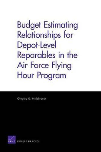 Budget Estimating Relationships for Depot-level Reparables in the Air Force Flying Hour Program