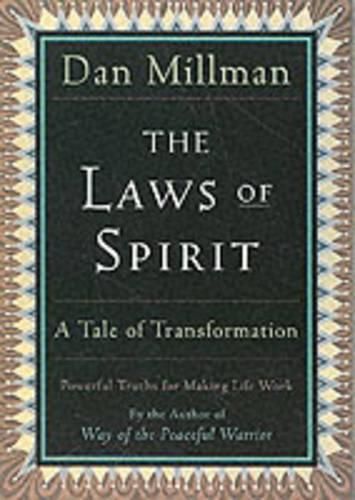 Cover image for The Laws of Spirit: Simple, Powerful Truths for Making Life Work