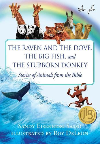 The Raven and the Dove, The Big Fish, and The Stubborn Donkey: Stories of Animals from the Bible