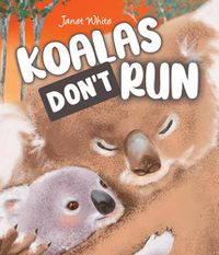 Cover image for Koalas Don't Run