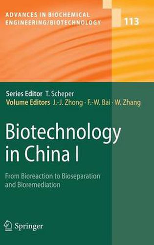 Cover image for Biotechnology in China I: From Bioreaction to Bioseparation and Bioremediation