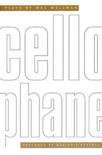 Cover image for Cellophane: Plays by Mac Wellman