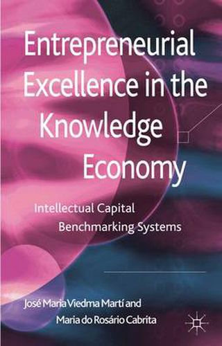 Cover image for Entrepreneurial Excellence in the Knowledge Economy: Intellectual Capital Benchmarking Systems