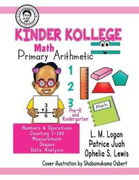 Cover image for Kinder Kollege Primary Arithmetic: Math