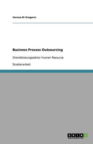 Cover image for Business Process Outsourcing: Dienstleistungssektor Human Resource