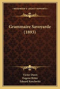 Cover image for Grammaire Savoyarde (1893)