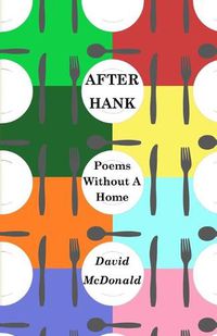 Cover image for After Hank: Poems Without A Home