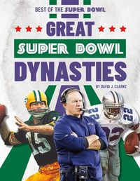 Cover image for Great Super Bowl Dynasties