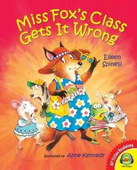 Cover image for Miss Fox's Class Gets It Wrong