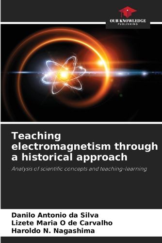 Cover image for Teaching electromagnetism through a historical approach