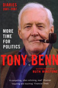 Cover image for More Time for Politics: Diaries 2001-2007
