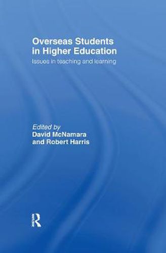 Cover image for Overseas Students in Higher Education: Issues in Teaching and Learning