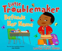 Cover image for Little Troublemaker Defends Her Name