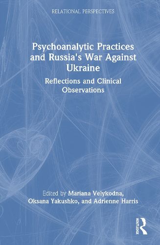 Cover image for Psychoanalytic Practices and Russia's War Against Ukraine