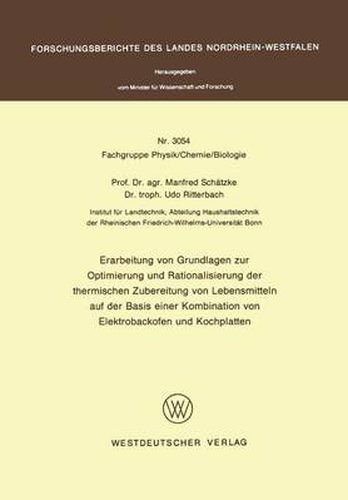 Cover image for Erarbeitung Von Grundlagen Zur Optimierung Und Rationalisierung Der Thermischen Zubereitung Von Lebensmittelm Auf Der Basis Einer Kombination Von Elektrobackofen Und Kochplatten