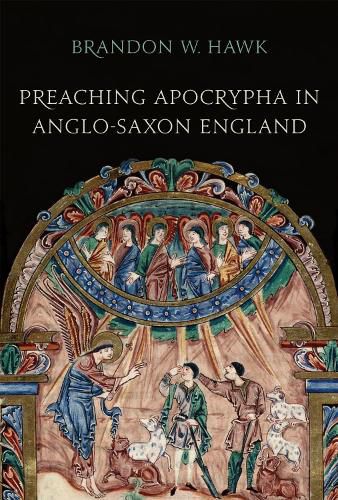 Cover image for Preaching Apocrypha in Anglo-Saxon England
