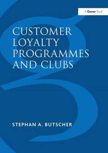 Cover image for Customer Loyalty Programmes and Clubs