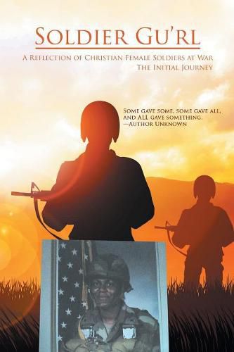 Cover image for Soldier Gu'Rl: A Reflection of Christian Female Soldiers at War