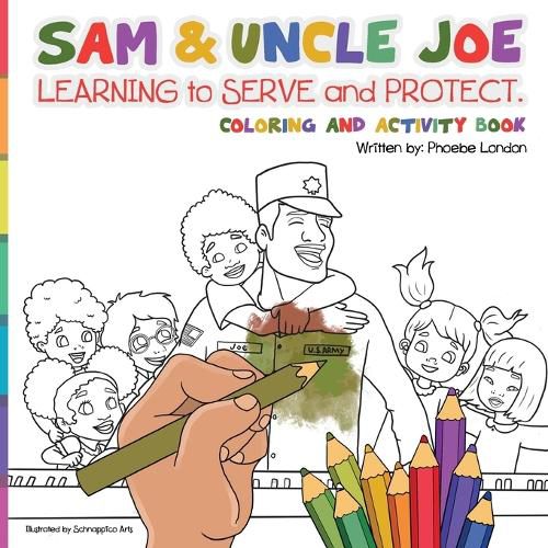 Cover image for Sam and Uncle Joe: Learning to Serve and Protect: Coloring and Activity Book