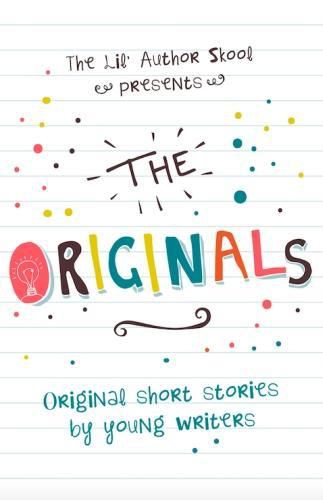 Cover image for The Originals: Original Short Stories by Young Authors