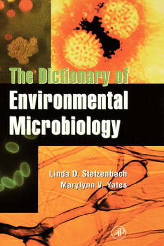 Cover image for The Dictionary of Environmental Microbiology