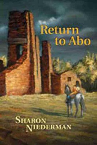 Cover image for Return to ABO: A Novel of the Southwest