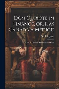 Cover image for Don Quixote in Finance, or, Has Canada a Medici?